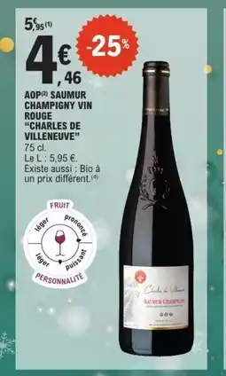 E.Leclerc CHARLES DE VILLENEUVE Aop saumur champigny vin rouge offre