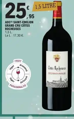 E.Leclerc Aoc saint-emilion grand cru côtes rocheuses offre