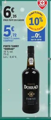 E.Leclerc DORRAO Porto tawny offre