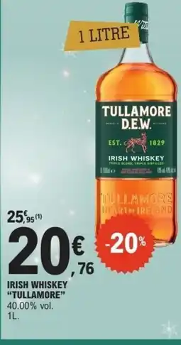 E.Leclerc TULLAMORE Irish whiskey offre