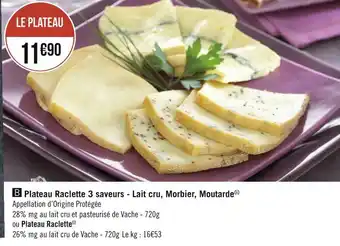 Géant Casino Plateau raclette 3 saveurs - lait cru, morbier, moutarde offre