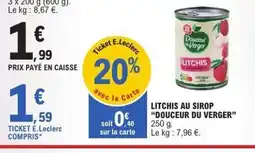 E.Leclerc DOUCEUR DU VERGER Litchis au sirop offre