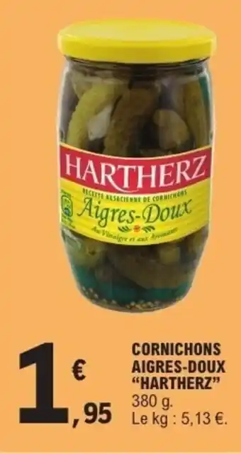 E.Leclerc HARTHERZ Cornichons aigres-doux offre