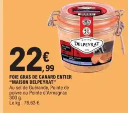 E.Leclerc MAISON DELPEYRAT Foie gras de canard entier offre