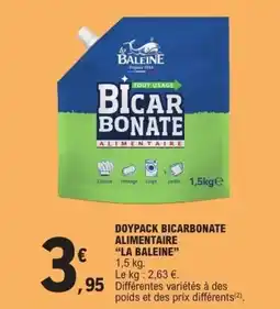 E.Leclerc LA BALEINE Doypack bicarbonate alimentaire offre