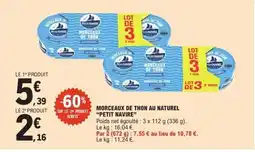 E.Leclerc PETIT NAVIRE Morceaux de thon au naturel offre