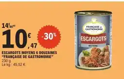 E.Leclerc FRANÇAISE DE GASTRONOMIE Escargots moyens 6 douzaines offre