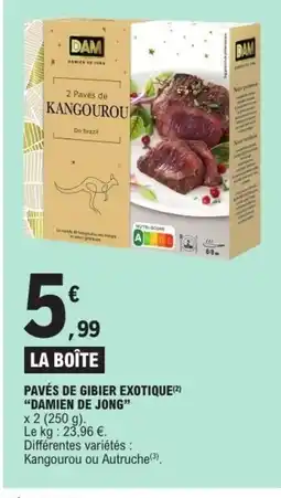 E.Leclerc DAMIEN DE JONG Pavés de gibier exotique offre