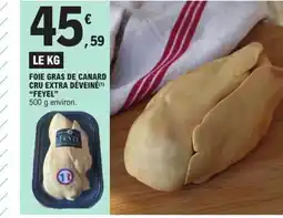 E.Leclerc FEYEL Foie gras de canard cru extra déveiné offre
