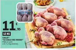 E.Leclerc LA CAILLE DES VOSGES Caille offre