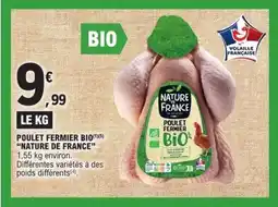 E.Leclerc NATURE DE FRANCE Poulet fermier bio offre