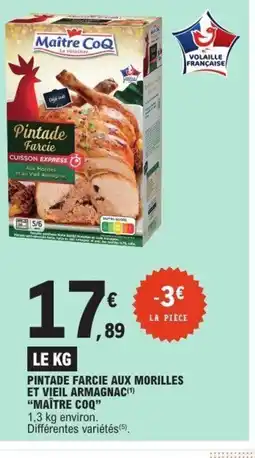E.Leclerc MAÎTRE COQ Pintade farcie aux morilles et vieil armagnac offre