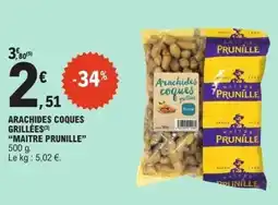 E.Leclerc MAITRE PRUNILLE Arachides coques grillées offre