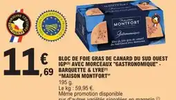E.Leclerc MAISON MONTFORT Bloc de foie gras de canard du sud quest igp avec morceaux gastronomique offre