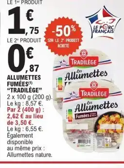 E.Leclerc TRADILÈGE Allumettes fumées offre