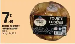 E.Leclerc MAISON ADAM Tourte eugenie offre