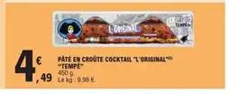 E.Leclerc TEMPÉ Pâté en croûte cocktail l'original offre