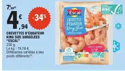 E.Leclerc ESCAL Crevettes d'équateur king size surgelées offre