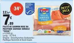 E.Leclerc ESCAL Filets de saumon rose du pacifique sauvage surgelé offre