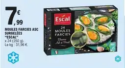 E.Leclerc ESCAL Moules farcies asc surgelées offre