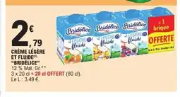 E.Leclerc BRIDÉLICE Crème légère et fluide offre