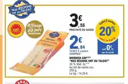 E.Leclerc NOS RÉGIONS ONT DU TALENT Morbier aop offre