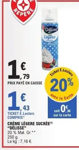 E.Leclerc DÉLISSE Créme légere sucrée offre