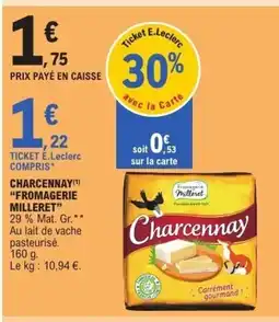 E.Leclerc FROMAGERIE MILLERET Charcennay offre