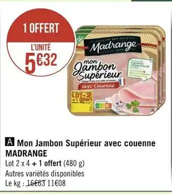 Géant Casino Madrange mon jambon supérieur avec couenne offre