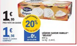 E.Leclerc DÉLISSE Liégeois saveur vanille offre