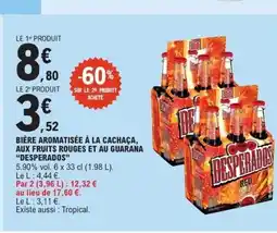 E.Leclerc DESPERADOS Bière aromatisée à la cachaça, aux fruits rouges et au guarana offre