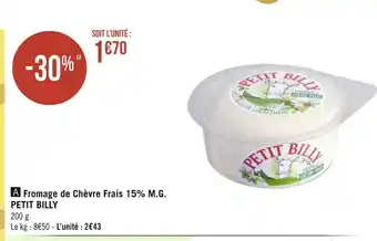 Géant Casino Petit billy fromage de chèvre frais 15% m.g. offre