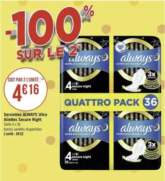 Géant Casino Always serviettes ultra ailettes secure night offre