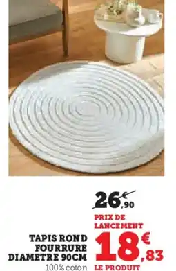 Super U Tapis rond fourrure diametre offre