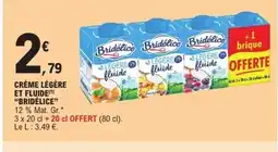 E.Leclerc BRIDÉLICE Crème légère et fluide offre