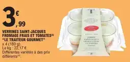 E.Leclerc LE TRAITEUR GOURMET Verrines saint-jacques fromage frais et tomates offre