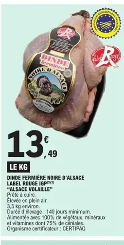 E.Leclerc ALSACE VOLAILLE Dinde fermière noire d'alsace label rouge igp offre