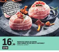 E.Leclerc Paupiettes farcies au chapon cœur fondant au foie gras et sauternes offre