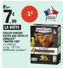 E.Leclerc MAÎTRE COQ Cailles farcies cuites aux cèpes et girolles offre