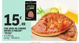 E.Leclerc FEYEL Foie gras de canard entier à poêler offre