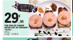 E.Leclerc FEYEL Foie gras de canard entier cuit au torchon offre