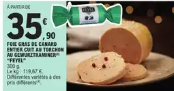 E.Leclerc FEYEL Foie gras de canard entier cuit au torchon au gewurztraminer offre
