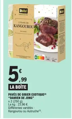 E.Leclerc DAMIEN DE JONG Pavés de gibier exotique offre