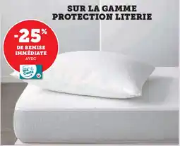 Super U SUR LA GAMME PROTECTION LITERIE offre