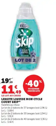 Super U Lessive liquide mon cycle court skip offre