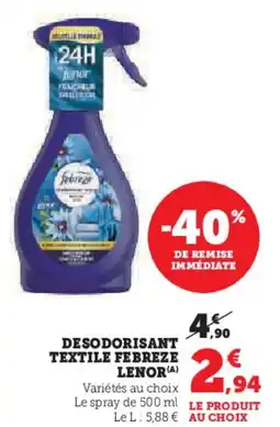 Super U Desodorisant textile febreze lenor offre