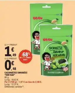 E.Leclerc CACAHUÈTES ENROBÉES “KOH KAE” offre