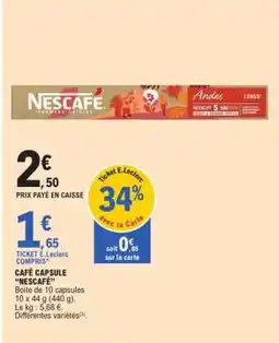 E.Leclerc CAFÉ CAPSULE “NESCAFÉ” offre