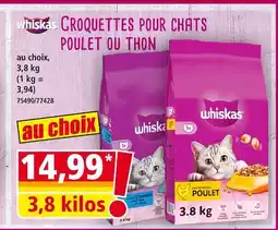 Norma Whiskas croquettes pour chats poulet offre