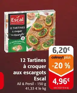 Colruyt Escal 12 tartines à croquer aux escargots offre